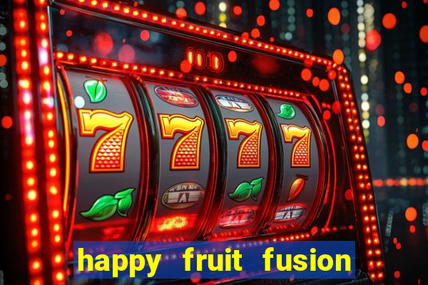 happy fruit fusion paga mesmo